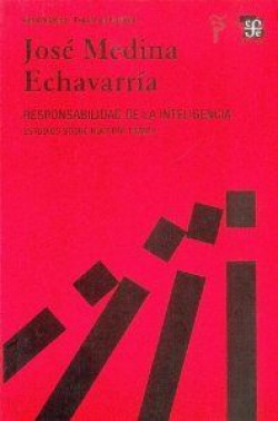 Responsabilidad de la inteligencia : estudios sobre nuestro tiempo