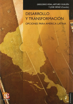 Desarrollo y transformación : Opciones para América Latina