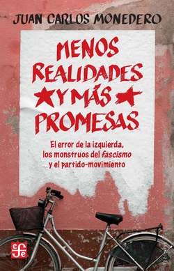 Menos realidades y más promesas