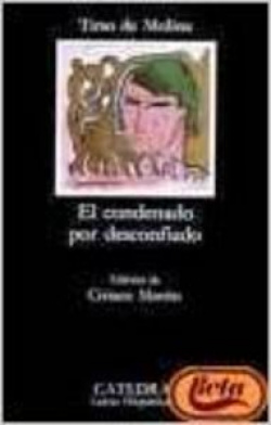 El condenado por desconfiado