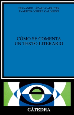 COMO SE COMENTA TEXTO LITERARIO.(CRITICA Y ESTUDIOS LITERA.)