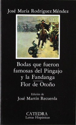 Bodas que fueron famosas del Pingajo y la Fandanga. Flor de otoño