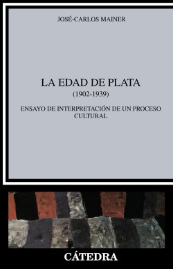 EDAD DE PLATA.(1902-1939).(CRITICA Y ESTUDIOS LITERARIOS)