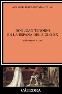 Don Juan Tenoria en España Siglo XX