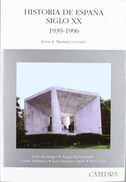 Historia de España. Siglo XX. 1939-1996
