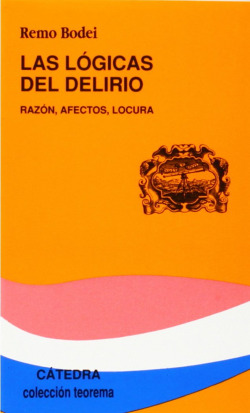 Logicas del delirio