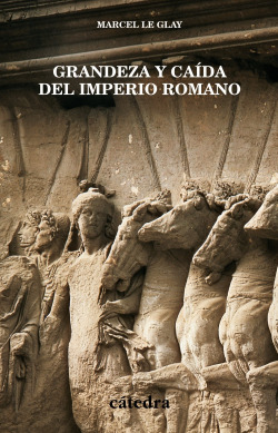 Grandeza y caída del Imperio Romano
