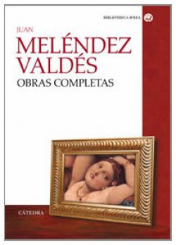 OBRAS COMPLETAS: JUAN MELENDEZ VALDES