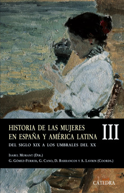 Historia de las mujeres en España y América Latina III