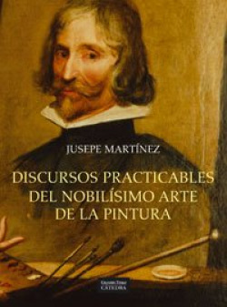 Discursos practicables del nobilísimo arte de la pintura