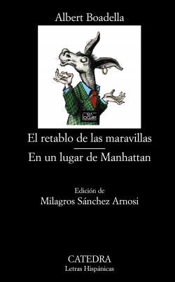 El retablo de las maravillas; En un lugar de Manhattan