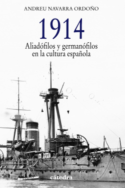 1914:aliadófilos y Germanófilos en la cultura española