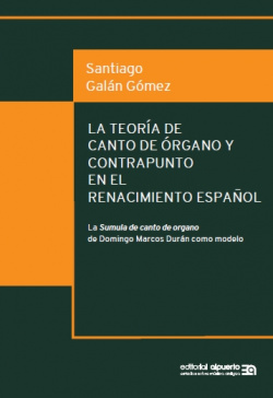 LA TEORíA DE CANTO DE óRGANO Y CONTRAPUNTO EN EL RENACIMIENTO