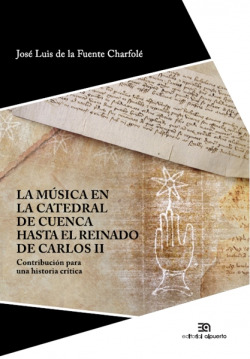 LA MÚSICA EN LA CATEDRAL DE CUENCA HASTA CARLOS II