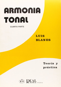 ARMONÍA TONAL 4ª PARTE TEORÍA Y PRÁCTICA
