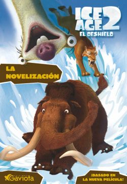 Ice Age 2. El deshielo. La Novelización