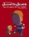 Juanito Jones. Tras los pasos del rey Maldad.