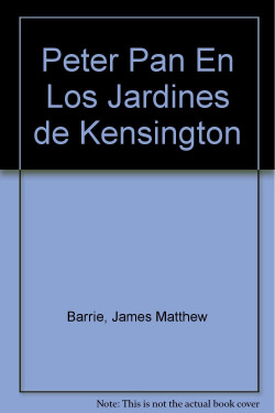 PETER PAN EN LOS JARDINES DE KENSINGTON