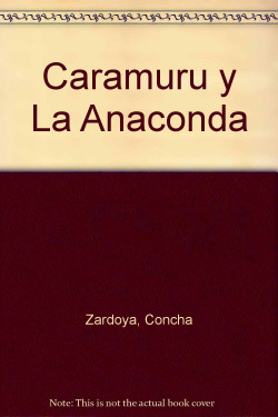 CARAMURU Y LA ANACONDA