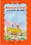 Manuel y Didí y el coche de maíz