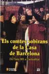 comtes sobirans de la Casa de Barcelona. De l'any 801 a l'actualitat (ed. rústica)/Els