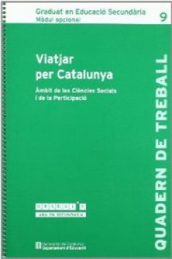 Viatjar per Catalunya. Àmbit de les Ciències Socials i de la Participació. Gradu