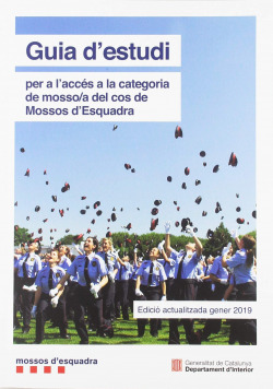 GUIA D'ESTUDI 2019:PER ACCES A CATEGORIA DE MOSSO/A DEL COS DE MOSSOS D'ESCUADRA