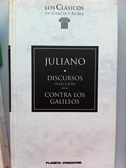 DISCURSOS (SELECCION) / CONTRA LOS GALILEOS