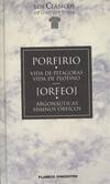 VIDA DE PITAGORAS / VIDA DE PLOTINO. ARGONAUTICAS / HIMNOS O