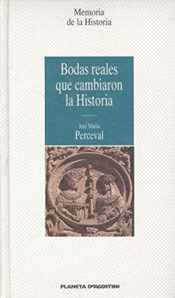 BODAS REALES QUE CAMBIARON LA HISTORIA