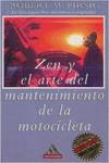 Zen y el arte del mantenimiento en la motocicleta