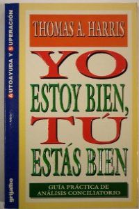 Yo estoy bien, tú estás bien