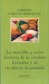 La increíble y triste historia de la cándida Eréndira y de su abuela desalmada