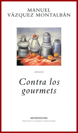 Contra los gourmets