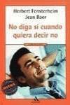 No diga sí cuando quiera decir no