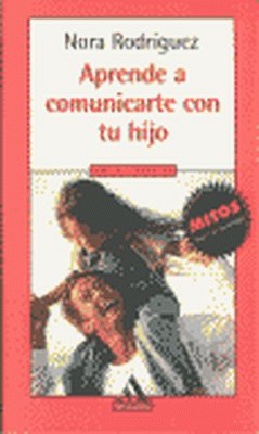 Aprende a comunicarte con tu hijo