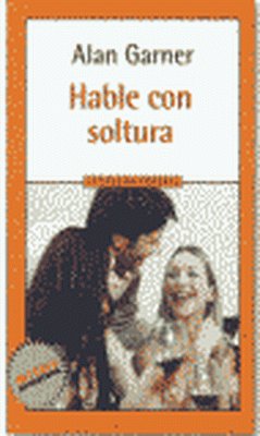Hable con soltura