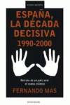 España, la década decisiva