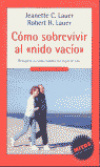 Como sobrevivir al nido vacio recupera tu vida cuando tus hijos se van