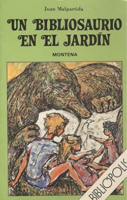 UN BIBLIOSAURIO EN EL JARDIN
