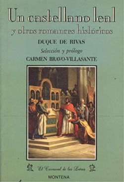UN CASTELLANO LEAL Y OTROS ROMANCES HISTORICOS