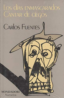 LOS DIAS ENMASCARADOS / CANTAR DE CIEGOS