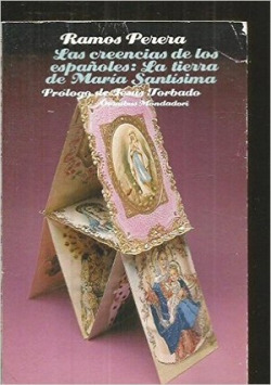 Las creaciones de los españoles:tierra de maria santísima