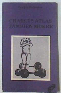 CHARLES ATLAS TAMBIEN MUERE