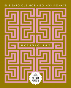 El tiempo que nos hizo nos deshace