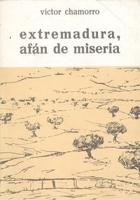 Extremadura afán de miseria