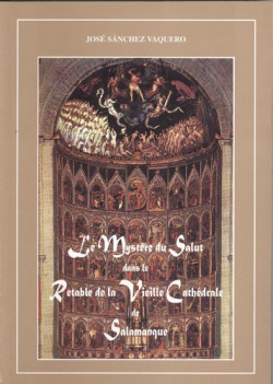 Mystere du Salut dans le Retable Vieille Cathedrale Salamanque