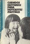 CUIDADOS DENTARIOS PARA DEFICIENTES MENTALES