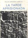TARDE APRISIONADA