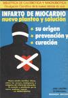 INFARTO DE MIOCARDIO, NUEVO PLANTEO Y SOLUCION